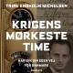 Krigens mørkeste time: Han gik sin egen vej for Danmark