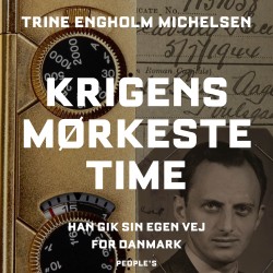Krigens mørkeste time: Han gik sin egen vej for Danmark