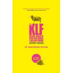 The KLF: Chaos, Magic and the Band who Burned a Million Pounds