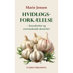 Hvidløgsforkælelse: hovedretter og overraskende desserter