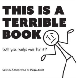 This is a Terrible Book - Will You Help Me Fix It?: Funny Interactive Read Aloud Book for Kids