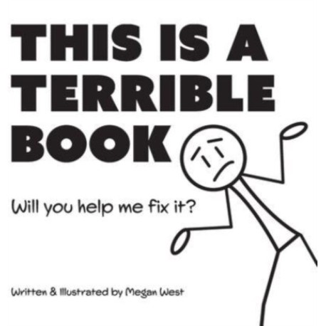 This is a Terrible Book - Will You Help Me Fix It?: Funny Interactive Read Aloud Book for Kids
