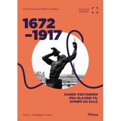 1672-1917: Dansk Vestindien fra slaveri til oprør og salg - Punkt på tidslinjen