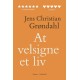 At velsigne et liv