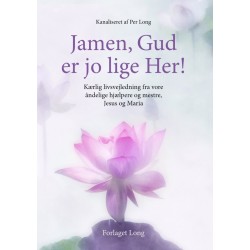 Jamen, Gud er jo lige Her