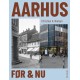 Aarhus før og nu