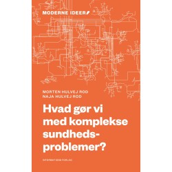 Hvad gør vi med komplekse sundhedsproblemer?