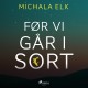 Før vi går i sort