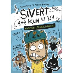 Sivert har kun ét liv 2: Hammer, lammer, lussing!
