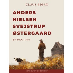 Anders Nielsen, Svejstrup Østergaard. En biografi