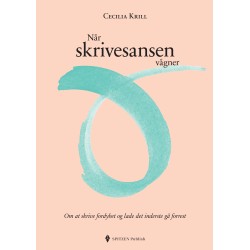 Når skrivesansen vågner: Om at skrive fordybet og lade det inderste gå forrest