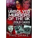 Unsolved Murders of the UK: Cold Cases from 1951 to Present Day
