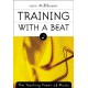 Training with a Beat: The Teaching Power of Music