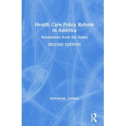 Health Care Policy Reform in America: Innovations from the States