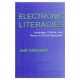 Electronic Literacies: Language, Culture, and Power in Online Education