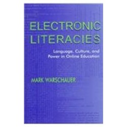 Electronic Literacies: Language, Culture, and Power in Online Education