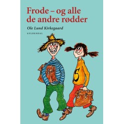Frode - og alle de andre rødder: en rablende skør krimi for børn og andre fornuftige folk