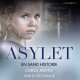Asylet: En sand historie