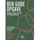 Den gode opgave: Håndbog i opgave-, projekt- og specialeskrivning