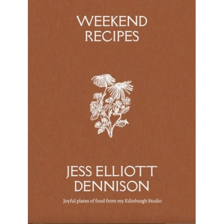 Weekend Recipes: Joyful plates of food from my Edinburgh Studio