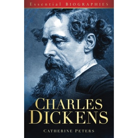 Charles Dickens: Essential Biographies