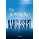 Den fabelagtige narcissist