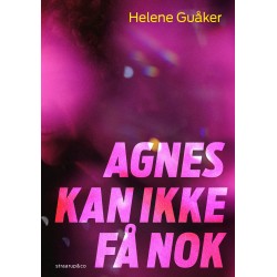 Agnes kan ikke få nok