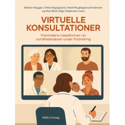 Virtuelle konsultationer: Fremtidens mødeformer i et sundhedsvæsen under forandring