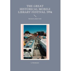 The great historical mobile library festival 1994: Exclusive photo book