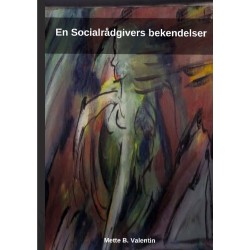 En Socialrådgivers Bekendelser