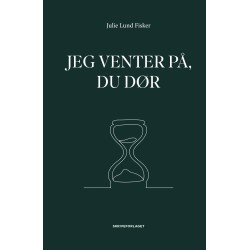 Jeg venter på, du dør