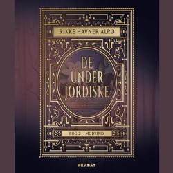 De Underjordiske 2: Modvind