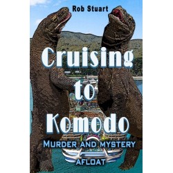 Cruising To Komodo: Murder and Mystery Afloat