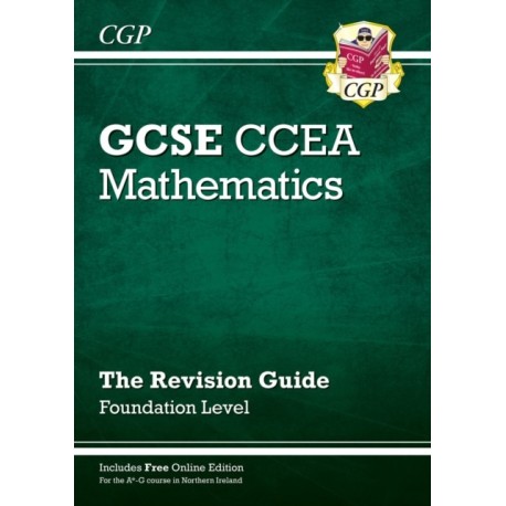 CCEA GCSE Maths Revision Guide: Foundation (with Online Edition)