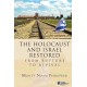 The Holocaust and Israel Restored: From Rupture to Revival