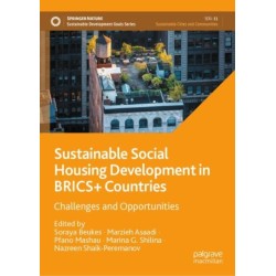 Sustainable Social Housing Development in BRICS+ Countries: Challenges and Opportunities