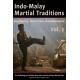 Indo-Malay Martial Traditions: Aesthetics, Mysticism & Combatives, Vol. 2