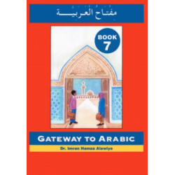 Gateway to Arabic: Book 7