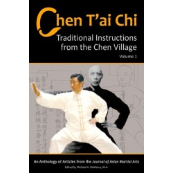 Chen T'ai Chi: Traditional Instructions from the Chen Village, Vol. 1