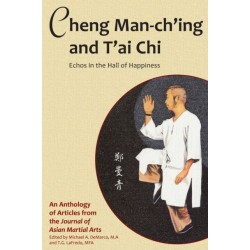 Cheng Man-ch'ing and T'ai Chi: Echoes in the Hall of Happiness