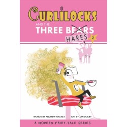Curlilocks & the Three Hares: A Modern Fairy-Tale Series