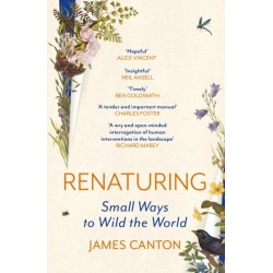 Renaturing: Small Ways to Wild the World