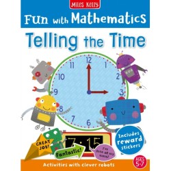 Fun with Mathematics: Telling the Time: Activities with Clever Robots, 5-7 Yrs