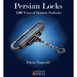 Persian Locks: 1500 Years of Padlocks from Iran