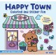 Happy Town Coloring and Sticker Fun