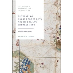 Regulating Cross-Border Data Access for Law Enforcement: Jurisdictional Games