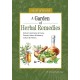 A Garden of Herbal Remedies: Nature's Alchemy & Cures, Tisanes, Balms & Balsams, Lotions & Potions