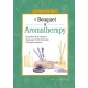 A Bouquet of Aromatherapy: Essential Oils & Fragrant Massage, Floral Remedies & Elegant Extracts
