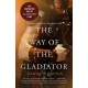 The Way of the Gladiator: Inspiration for the Gladiator Films