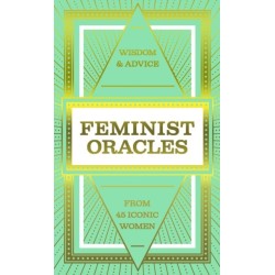Feminist Oracles (Mini Deck): Wisdom & advice from 45 iconic women